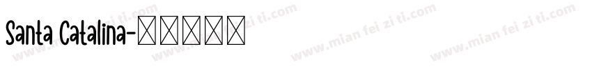 Santa Catalina字体转换